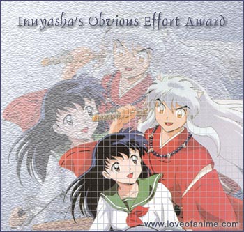 Inuyasha's Obvious Effort Award from Love of Anime!